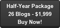 Half-Year Package26 Blogs - $1,999Buy Now!